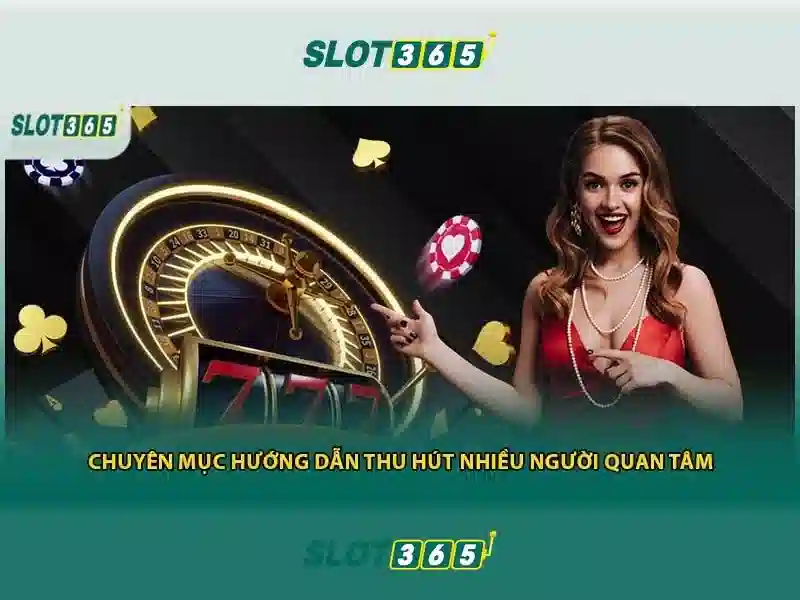 Slot365 - Nền tảng chơi slot trực tuyến hàng đầu