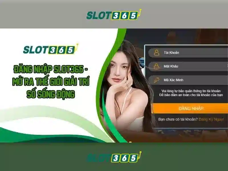 Slot365: Khám phá cổng đánh bạc trực tuyến phổ biến
