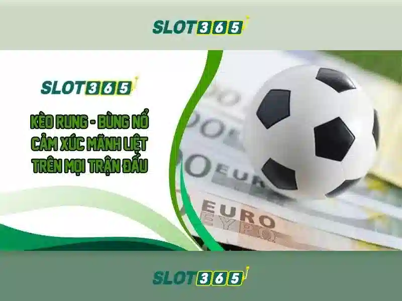 Slot365 - Trai nghiem ca cuoc truc tuyen