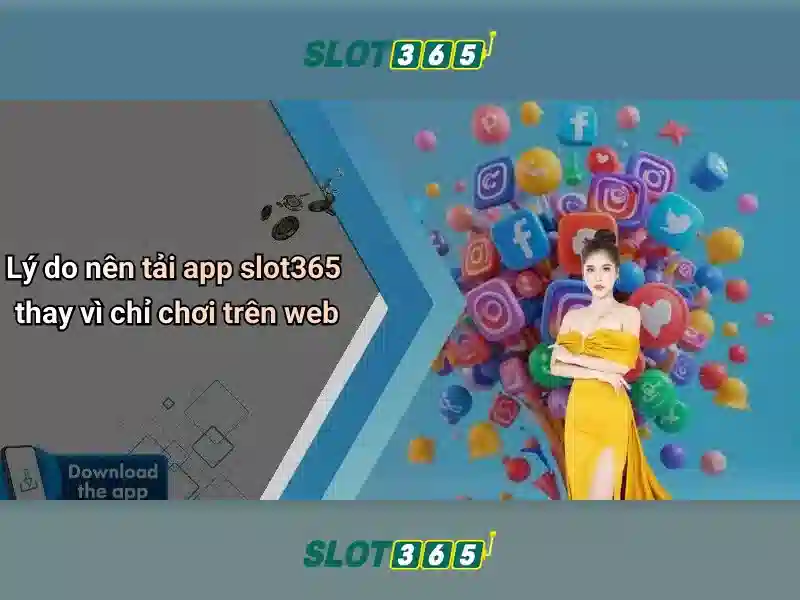 Trò chơi xèng nổi bật tại Slot365