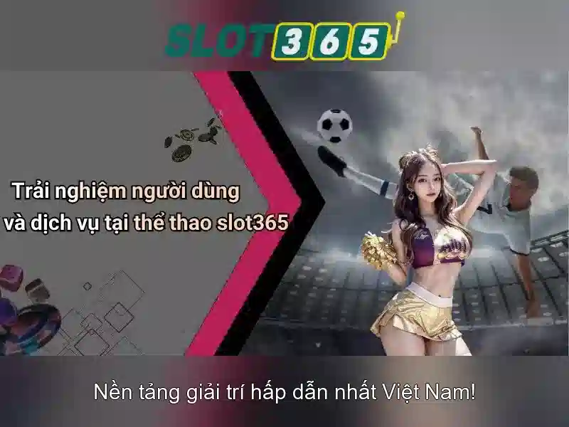 Slot365 - Tổng quan về nền tảng chơi slot trực tuyến