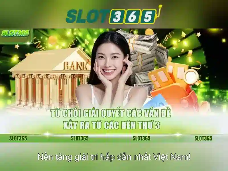 Slot365: Đánh giá và hướng dẫn chơi trò chơi xèng trực tuyến