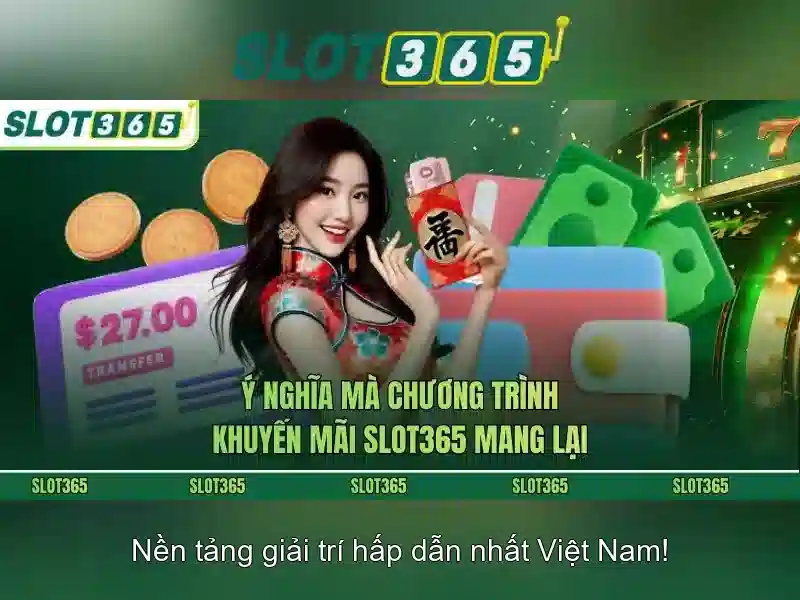 Slot365: Trải nghiệm đánh bạc trực tuyến an toàn và thú vị