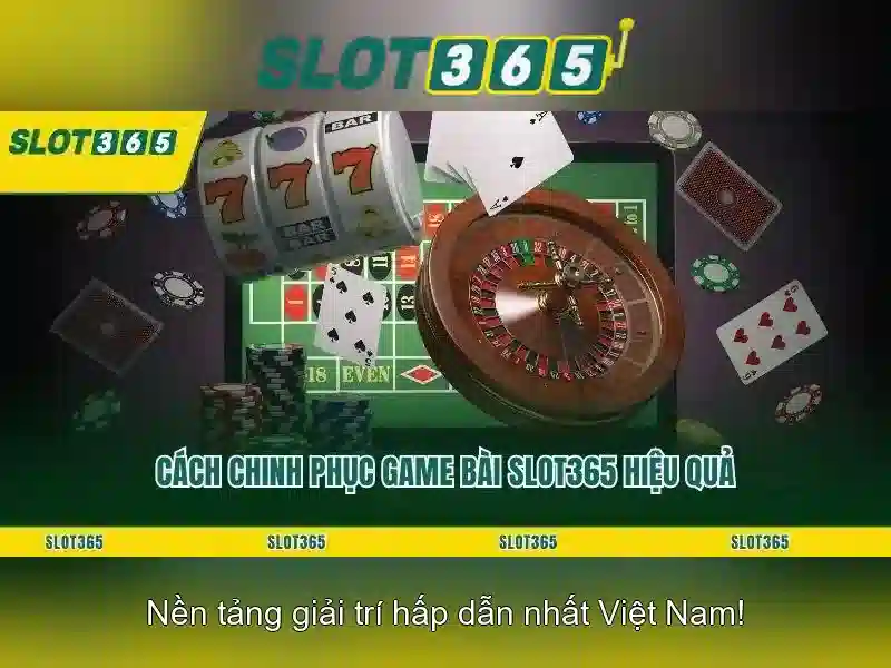 Lợi ích khi chơi trên Slot365