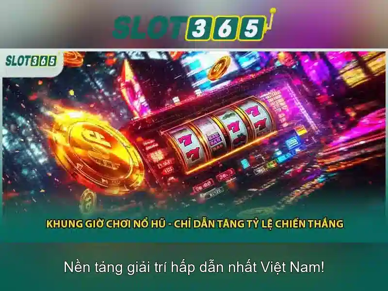 Slot365: Nền tảng trò chơi slots trực tuyến hàng đầu